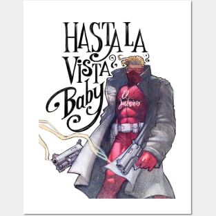 Hasta la vista Posters and Art